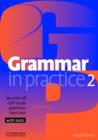 Image for Grammar in practice 2  : 40 units of self-study grammar exercises with tests
