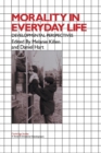 Image for Morality in everyday life  : developmental perspectives