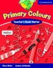 Image for Primary Colours Teacher&#39;s Book Starter