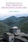 Image for An introduction to the Christian Orthodox churches