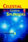 Image for Celestial Sites, Celestial Splendors