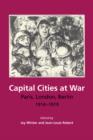 Image for Capital cities at war  : Paris, London, Berlin 1914-1919