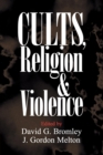Image for Cults, Religion, and Violence