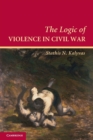 Image for The Logic of Violence in Civil War