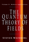 Image for The Quantum Theory of Fields: Volume 2, Modern Applications