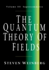 Image for The Quantum Theory of Fields: Volume 3, Supersymmetry