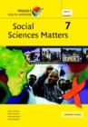 Image for Social Sciences Matters Grade 7 Learner&#39;s Book