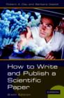 Image for How to Write and Publish a Scientific Paper