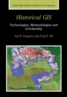 Image for Historical GIS  : technologies, methodologies, and scholarship