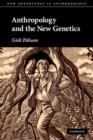 Image for Anthropology and the new genetics