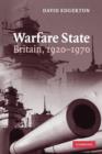 Image for Warfare state  : Britain, 1920-1970