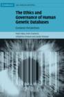 Image for The Ethics and Governance of Human Genetic Databases : European Perspectives