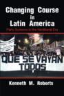 Image for Changing course in Latin America  : party systems in the neoliberal era