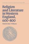 Image for Religion and Literature in Western England, 600–800