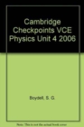 Image for Cambridge Checkpoints VCE Physics Unit 4 2006