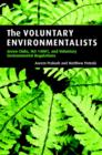 Image for The voluntary environmentalists  : green clubs, ISO 14001, and voluntary regulations