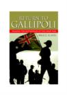 Image for Return to Gallipoli  : walking the battlefields of the Great War