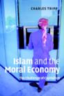 Image for Islam and the moral economy  : the challenge of capitalism