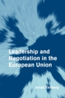 Image for Leadership and Negotiation in the European Union