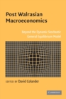 Image for Post Walrasian macroeconomics  : beyond the dynamic stochastic general equilibrium model