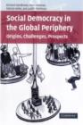 Image for Social Democracy in the Global Periphery
