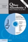 Image for Qbase Anaesthesia: Volume 3, MCQs in Medicine for the FRCA