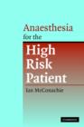Image for Anaesthesia for the High Risk Patient