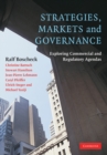 Image for Strategies, markets and governance  : exploring commercial and regulatory agendas
