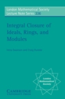 Image for Integral Closure of Ideals, Rings, and Modules