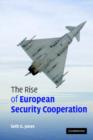 Image for The Rise of European Security Cooperation