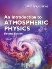 Image for An introduction to atmospheric physics