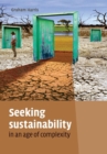 Image for Seeking Sustainability in an Age of Complexity