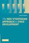 Image for The neo-Vygotskian approach to child development