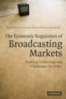 Image for The Economic Regulation of Broadcasting Markets