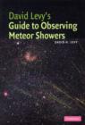 Image for David Levy&#39;s Guide to Observing Meteor Showers