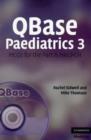 Image for QBase paediatrics 3  : MCQs for the Part B MRCPCH