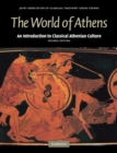 Image for The world of Athens  : an introduction to classical Athenian culture