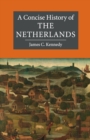 Image for A concise history of the Netherlands