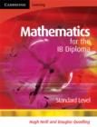 Image for Mathematics for the IB Diploma Standard Level : Standard Level