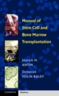 Image for Manual of Stem Cell and Bone Marrow Transplantation