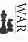 Image for War  : essays in political philosophy