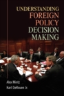 Image for Understanding Foreign Policy Decision Making