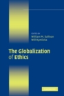 Image for The globalization of ethics  : religious and secular perspectives