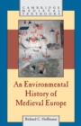 Image for An Environmental History of Medieval Europe
