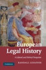 Image for European legal history  : a cultural and political perspective