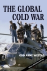 Image for The global Cold War  : third world interventions and the making of our times