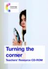 Image for Turning the Corner Teachers&#39; Resource CD-ROM