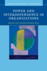Image for Power and Interdependence in Organizations