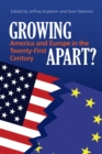 Image for Growing apart  : America and Europe in the 21st century