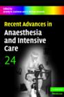 Image for Recent advances in anaesthesia and intensive care24